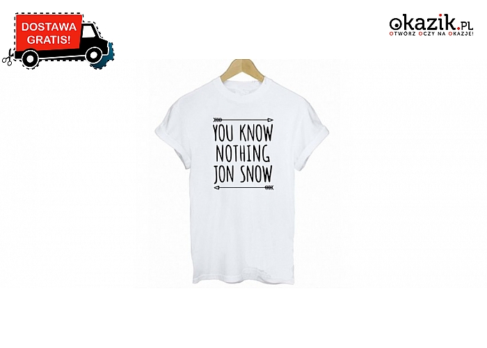 Damski t-shirt You know nothing...