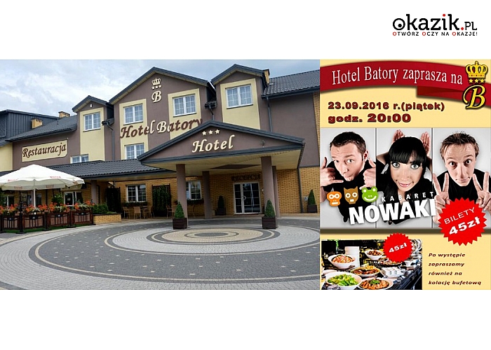 TŁUSZCZ K/WARSZAWY, Hotel Batory***. Wejściówki na Kabaret Nowaki, kolacja oraz śniadanie w pakiecie!