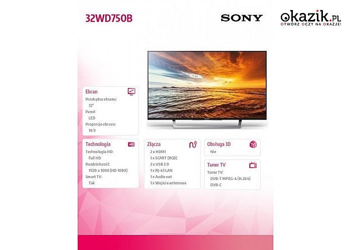 Sony: 32'' LED KDL-32WD750B