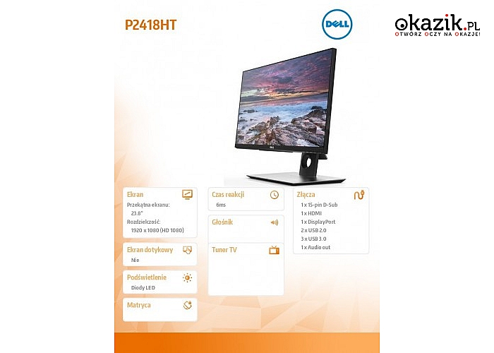 Dell: Monitor P2418HT 23.8 Touch IPS LED Full HD (1920x1080) /16:9/HDMI(1.4)/DP(1.2)/VGA/5xUSB 3.0/3Y PPG