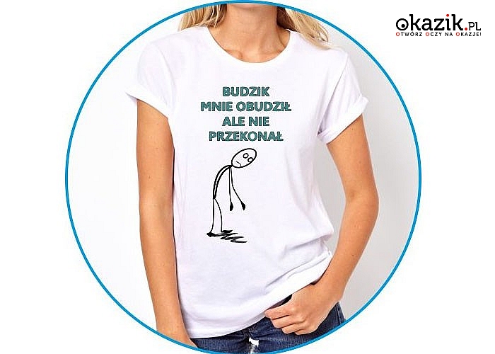 T-shirty damskie  dla osób z poczuciem humoru. Wykonane w 100% z wysokiej jakości bawełny. Doskonały sposób na prezent